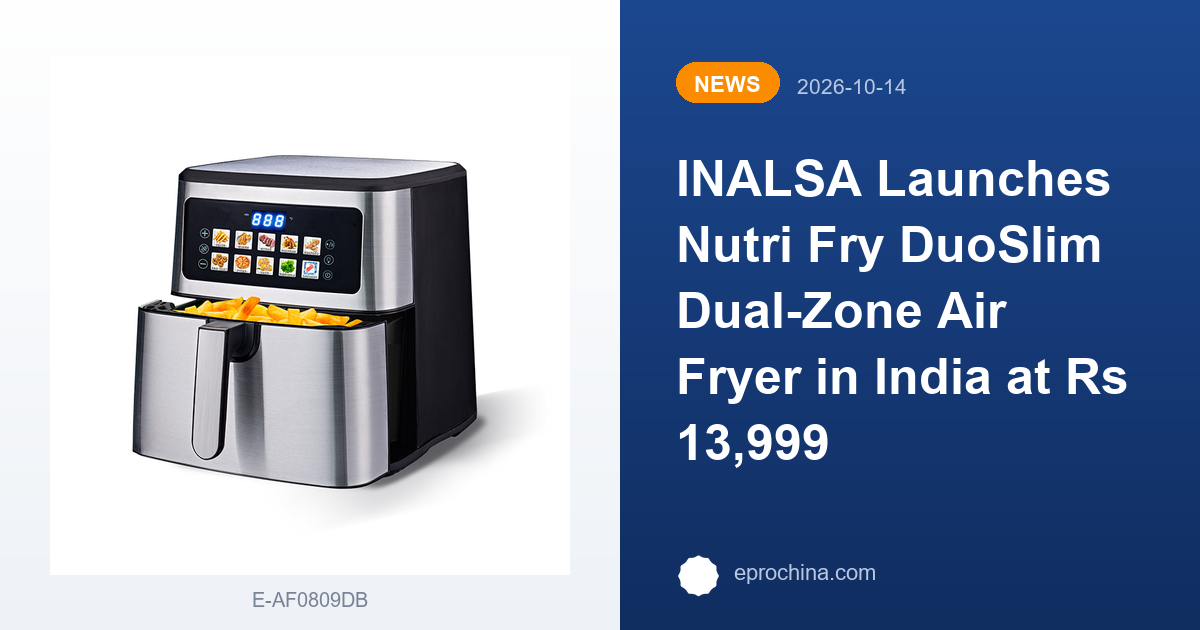 INALSA Launches Nutri Fry DuoSlim Dual-Zone Air Fryer in India at Rs 13,999 | New Trend shared by EPRO